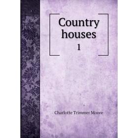 

Книга Country houses 1