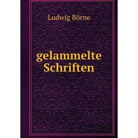 

Книга Gelammelte Schriften