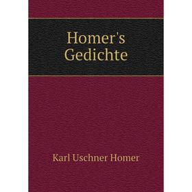 

Книга Homer's Gedichte. Karl Uschner Homer