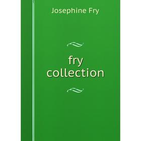 

Книга Fry collection