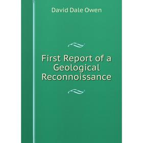 

Книга First Report of a Geological Reconnoissance