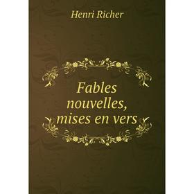 

Книга Fables nouvelles, mises en vers