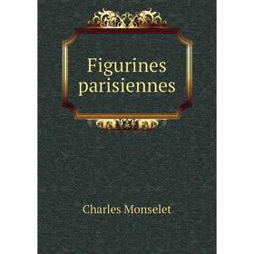 

Книга Figurines parisiennes