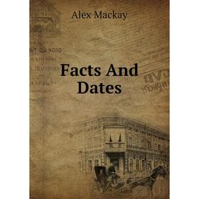 

Книга Facts And Dates
