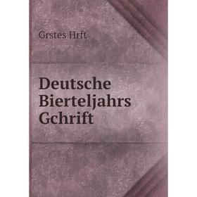 

Книга Deutsche Bierteljahrs Gchrift
