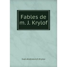 

Книга Fables de m. J. Krylof