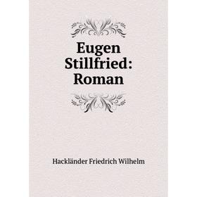 

Книга Eugen Stillfried: Roman