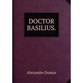 

Книга Doctor Basilius