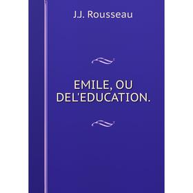 

Книга Emile, ou del'education