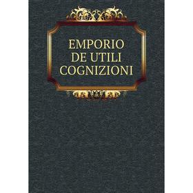 

Книга Emporio de utili cognizioni