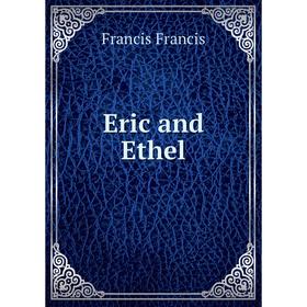 

Книга Eric and Ethel