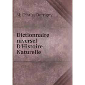 

Книга Dictionnaire niversel D'Histoire Naturelle