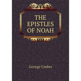 

Книга The epistles of noah