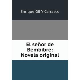 

Книга El señor de Bembibre: Novela original