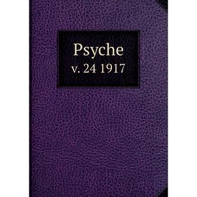 

Книга Psyche v. 24 1917