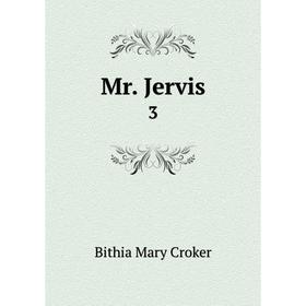 

Книга Mr Jervis 3