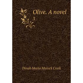 

Книга Olive a novel 3