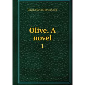 

Книга Olive a novel 1