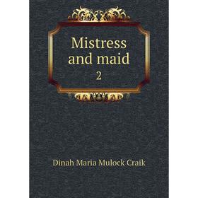 

Книга Mistress and maid 2