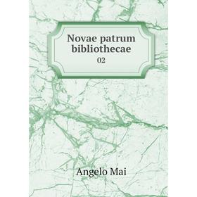 

Книга Novae patrum bibliothecae 02