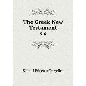 

Книга The Greek New Testament 5-6