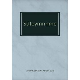 

Книга Süleymnnme