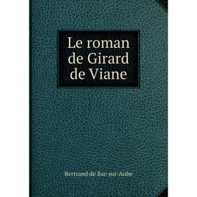 

Книга Le roman de Girard de Viane