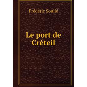 

Книга Le port de Créteil