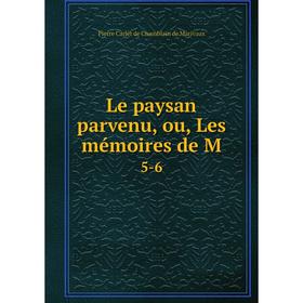 

Книга Le paysan parvenu, ou, Les mémoires de M5-6