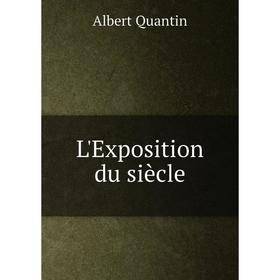 

Книга L'Exposition du siècle