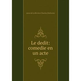 

Книга Le dedit: comedie en un acte