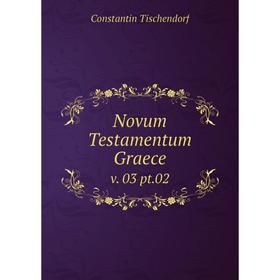 

Книга Novum Testamentum graece v 03 pt02