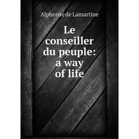 

Книга Le conseiller du peuple: a way of life
