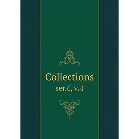 

Книга Collections ser.6, v.4