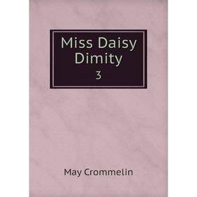 

Книга Miss Daisy Dimity 3