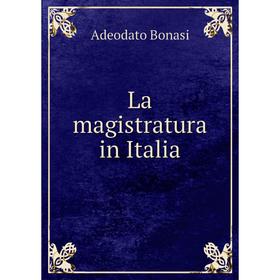 

Книга La magistratura in Italia