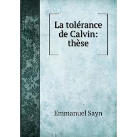 

Книга La tolérance de Calvin: thèse