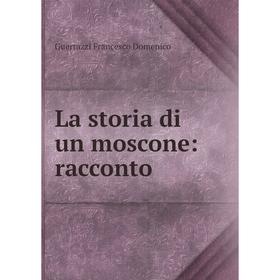 

Книга La storia di un moscone: racconto