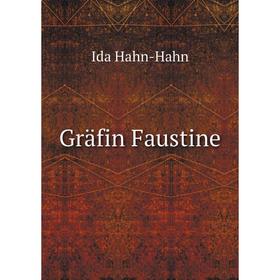 

Книга Gräfin Faustine