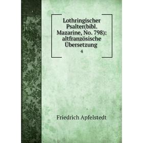 

Книга Lothringischer Psalter(bibl Mazarine, No 798): altfranzösische Übersetzung4