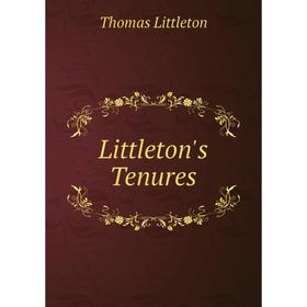 

Книга Littleton's Tenures