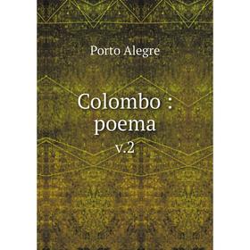 

Книга Colombo: poema v.2. Porto Alegre