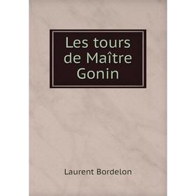 

Книга Les tours de Maître Gonin