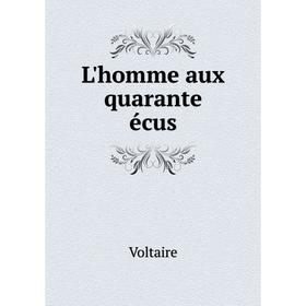 

Книга L'homme aux quarante écus