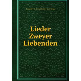 

Книга Lieder Zweyer Liebenden