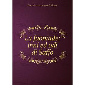 

Книга La faoniade: inni ed odi di Saffo