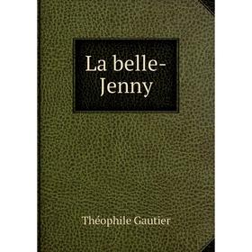 

Книга La belle-Jenny