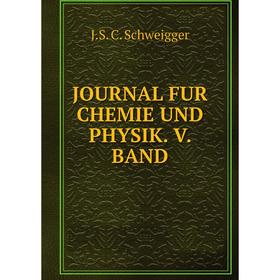 

Книга Journal FUR CHEMIE UND PHYSIK. V. BAND