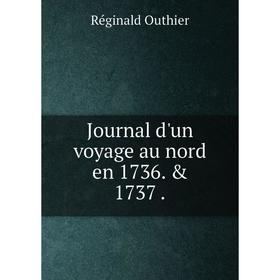 

Книга Journal d'un voyage au nord en 1736. & 1737.