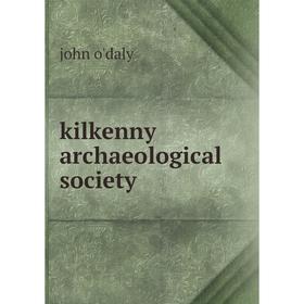 

Книга kilkenny archaeological Society